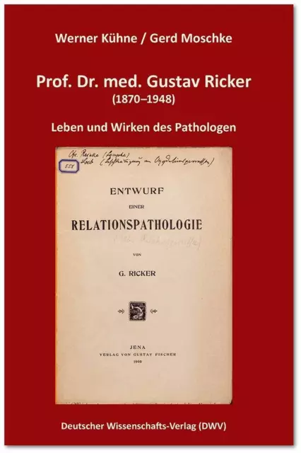 Werner/Moschke, Gerd Kühne | Prof.Dr.med.Gustav Ricker (1870-1948).Leben und...
