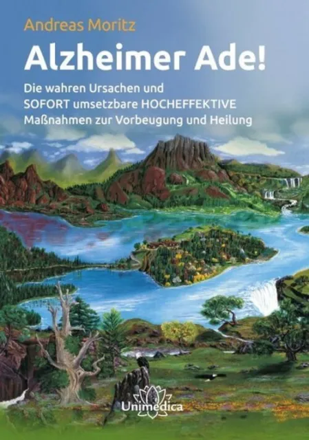 Andreas Moritz | Alzheimer ade! | Buch | Deutsch (2016) | 248 S. | Narayana