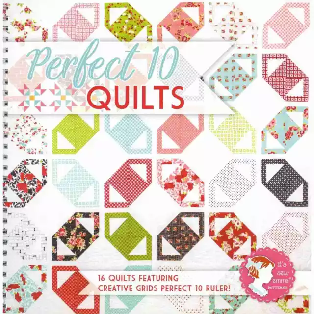 Perfect 10 Quilts - Quilt Pattern Book by It's Sew Emma