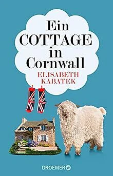 Ein Cottage in Cornwall: Roman von Kabatek, Elisabeth | Buch | Zustand gut
