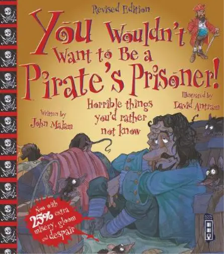 John Malam You Wouldn't Want To Be A Pirate's Prisoner! (Taschenbuch)