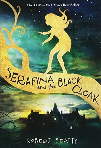 Serafina and the Black Cloak (the Serafina Series Book 1)-Robert Beatty