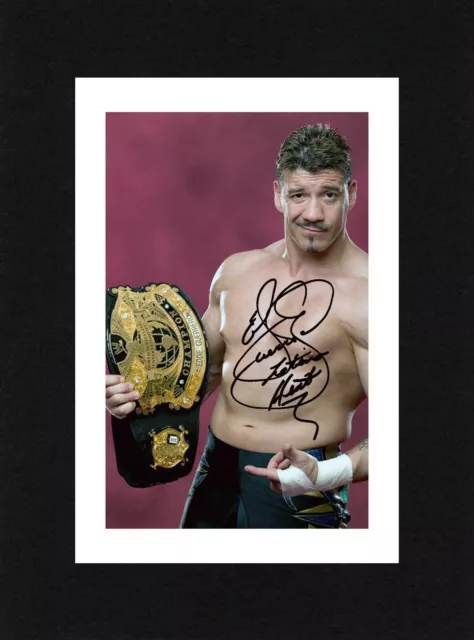 8X6 Mount EDDIE GUERRERO Signed PHOTO Print Gift Ready To Frame WWE Wrestling