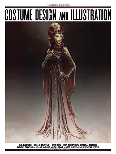 COSTUME DESIGN & ILLUSTRATION: FOR FILM, VIDEO GAMES AND By Carlo Arellano VG