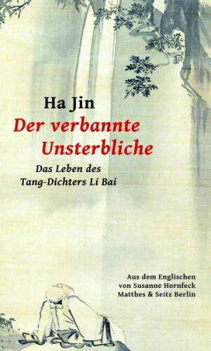 Der verbannte Unsterbliche|Ha Jin|Gebundenes Buch|Deutsch