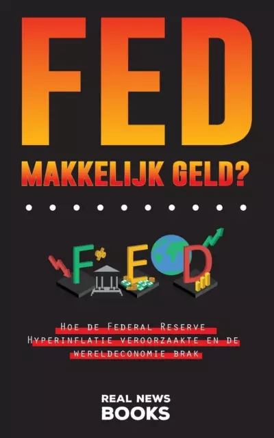 Real News Books | FED, makkelijk geld? | Taschenbuch | Niederländisch (2022)