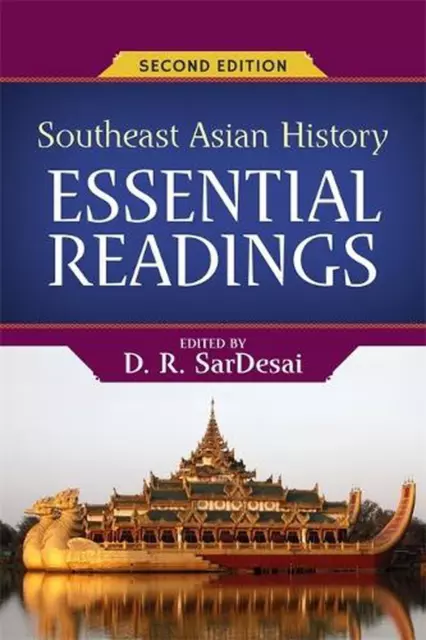 Southeast Asian History: Essential Readings by D.R. SarDesai (English) Paperback