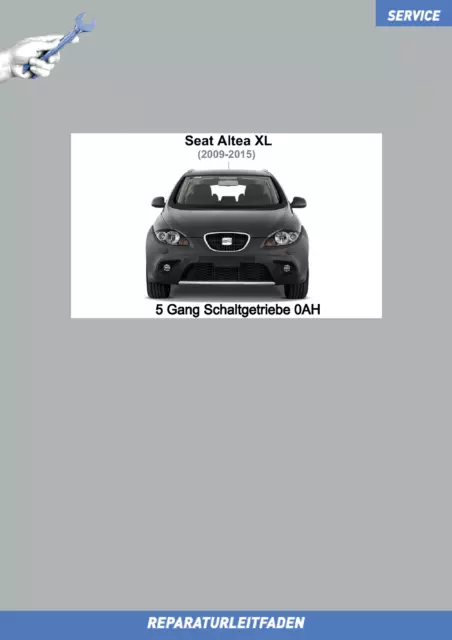 Seat Altea XL (2009-2015) Reparaturleitfaden 5 Gang Schaltgetriebe 0AH