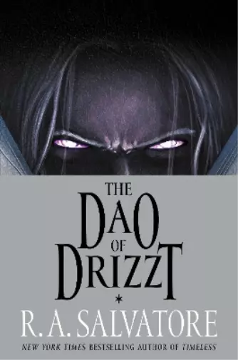 R. A. Salvatore The Dao of Drizzt (Relié)