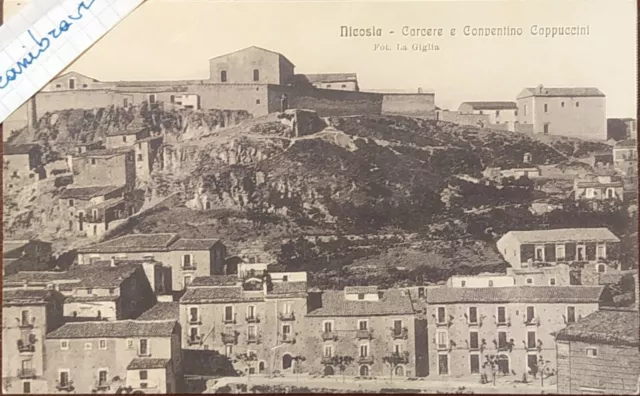 Nicosia EN. Cartolina con il carcere e il Conventino dei Cappuccini ai primi 900