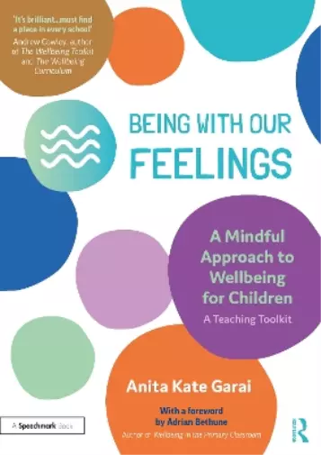 Anita Kate Gara Being With Our Feelings - A Mindful Approach to Well (Tascabile)