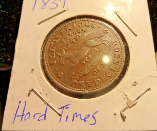 1837 Hard Times Token Executive Financiering Illustrious Predecessor,