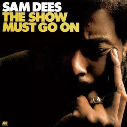 Sam Dees The Show Must Go On (Vinyl) 12" Album