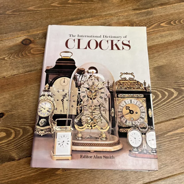 Book The Country Life International Dictionary of Clocks by Alan Smith