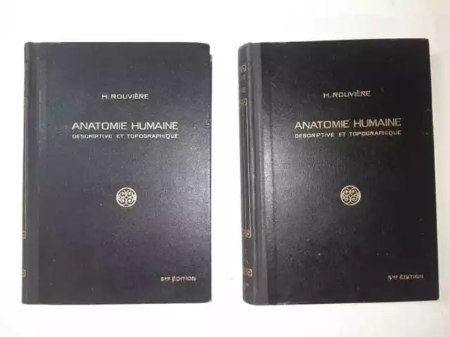 ROUVIÈRE, H : Anatomie Humaine, descriptive et topographique Tome I, fascicules