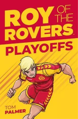 Roy of the Rovers: Playoffs (Fiction 3), Tom Palmer, Used; Good Book