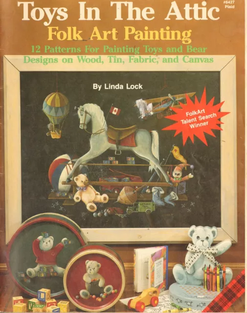 Toys in the Attic Folk Art Painting by Linda Lock Decorative Painting Book 1989