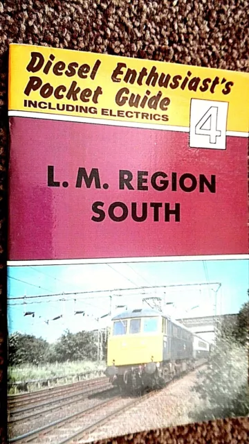 Diesel Enthusiast's Pocket Guide Including Electrics #4: L. M. Region South