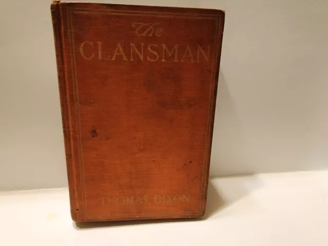 THE CLANSMAN by Thomas Dixon ~ c.1905 ~ KU KLUX KLAN ~ BIRTH OF NATION Illustr.