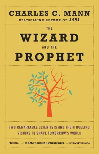 Charles Mann The Wizard and the Prophet (Poche)