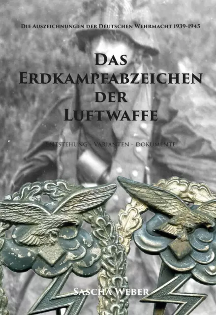 Weber Das Erdkampfabzeichen der Luftwaffe Orden Abzeichen Militaria 3. Auflage