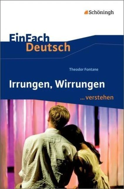 Irrungen, Wirrungen. EinFach Deutsch ...verstehen Theodor Fontane (u. a.) Buch
