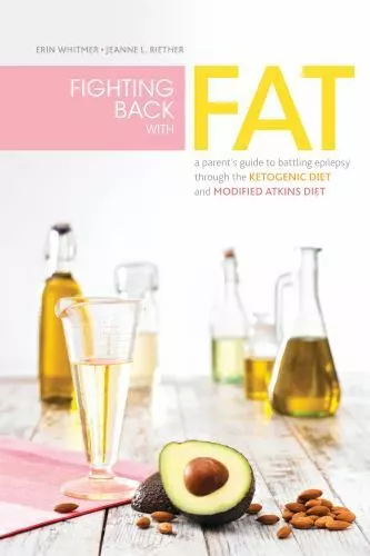 Fighting Back with Fat: A Guide to Battling Epilepsy Through the Ketogenic Diet