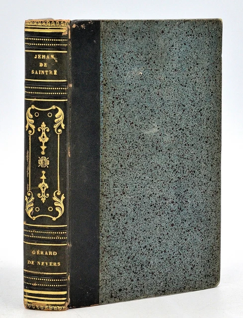 Tressan : HISTOIRE DU PETIT JEHAN DE SAINTRE - GERARD DE NEVERS. 1828, reliure.