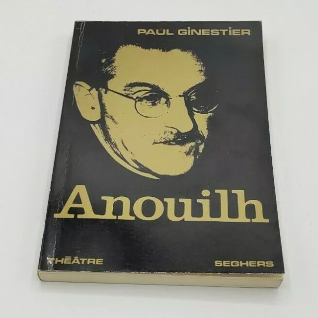 Paul Ginestier - Jean Anouilh - Seghers 1974