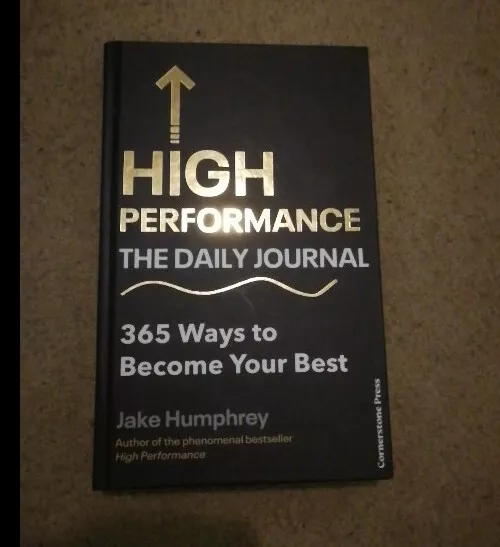 High Performance, The Daily Journal, 365 Ways to Become Your Best - SIGNED