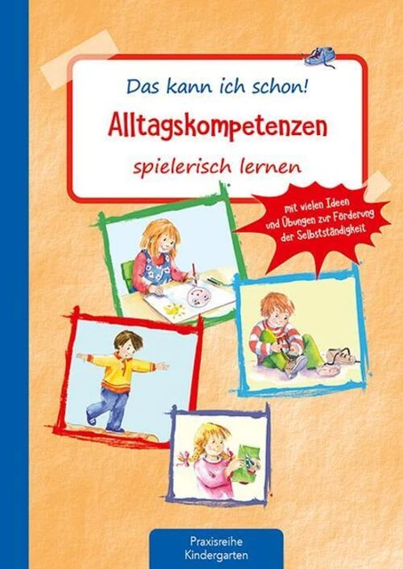 Suse Klein | Das kann ich schon! Alltagskompetenzen spielerisch lernen | Deutsch