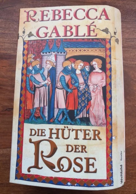 Rebecca Gable - Die Hüter der Rose -