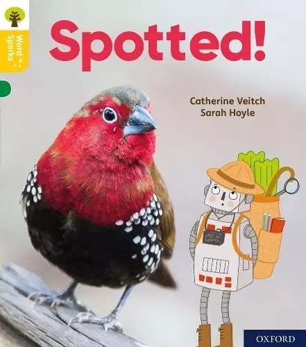 Oxford Reading Tree Word Sparks: Level 5: Spotted! By Catherine