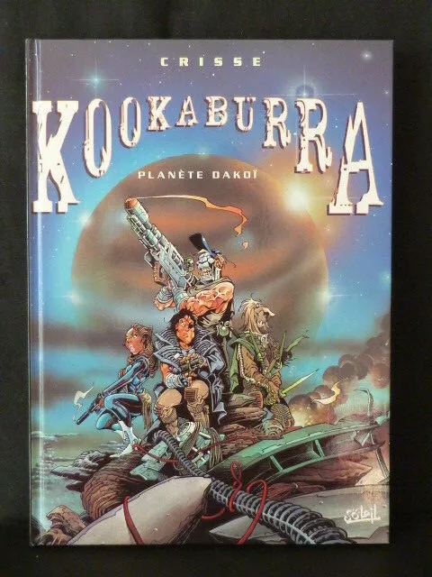 EO KOOKABURRA vol 1 Planète Dakoï, Crisse, Soleil, 01/1997