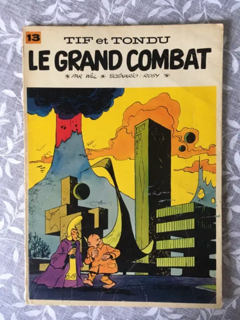 BD Tif Et Tondu - 1968 Le Grand Combat - Par Will Et Rosy - Dupuis