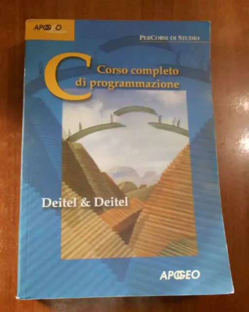 Deitel & Deitel CORSO COMPLETO DI PROGRAMMAZIONE C Apogeo 2000