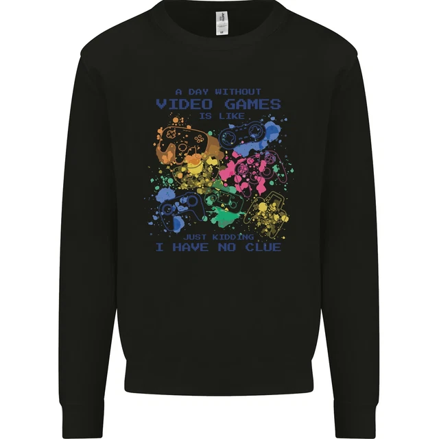A Day Without Video Games Kids Sweatshirt Jumper