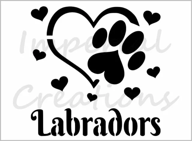 I Love Labradors Stencil Paw Print Dog Heart 8.5" x 11" Reusable Sheet S1033