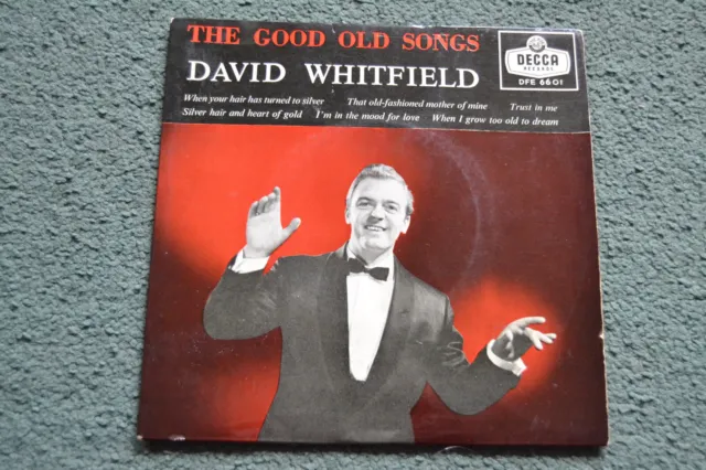 David Whitfield – The Good Old Songs 7'' Vinyl [EP] 1959 Decca – DFE 6601