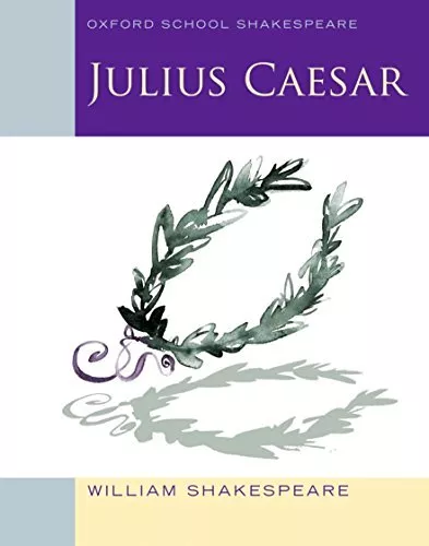 Julius Caesar: Oxford School Shakespeare by Shakespeare, William Paperback Book