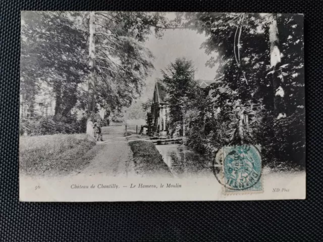 CPA 60 Château de Chantilly - Le Hameau - Le Moulin