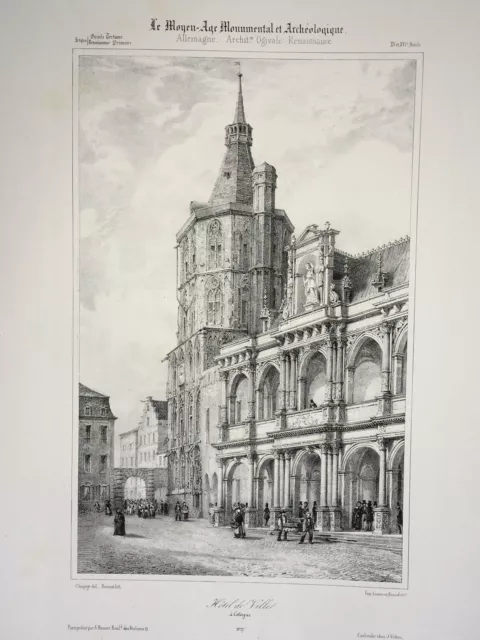 HOTEL VILLE COLOGNE Allemagne LITHOGRAPHIE Chapuy MOYEN AGE Architecture XIX°