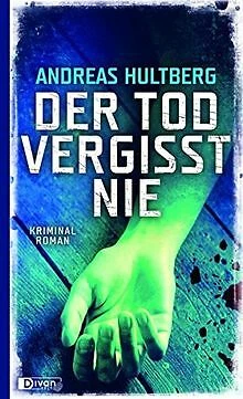 Der Tod vergisst nie von Andreas Hultberg | Buch | Zustand sehr gut