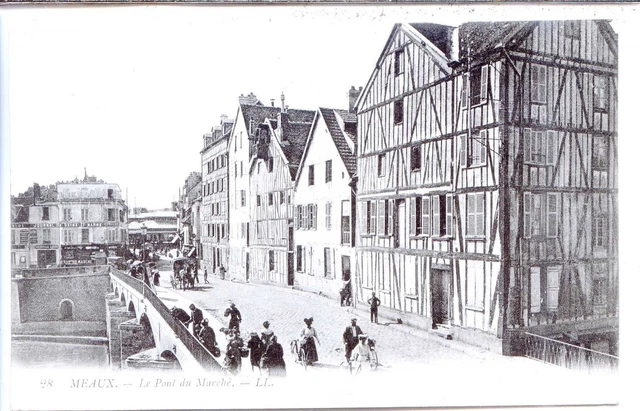 CP 77 Seine-et-Marne - Meaux - Le Pont du Marché