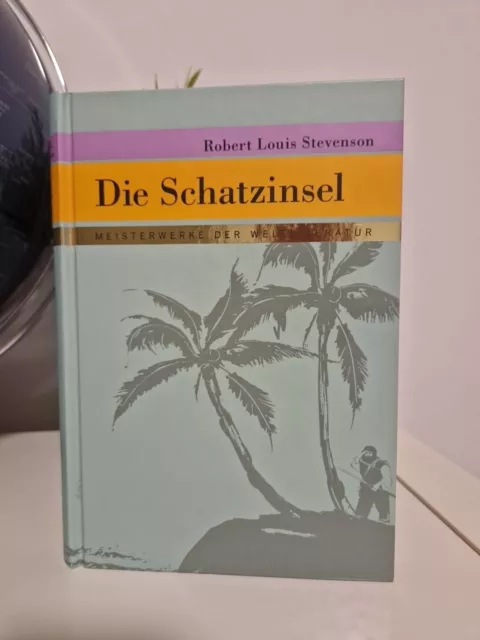 Die Schatzinsel, Robert Louis Stevenson.Meisterwerke der Weltliteratur.Neuwertig