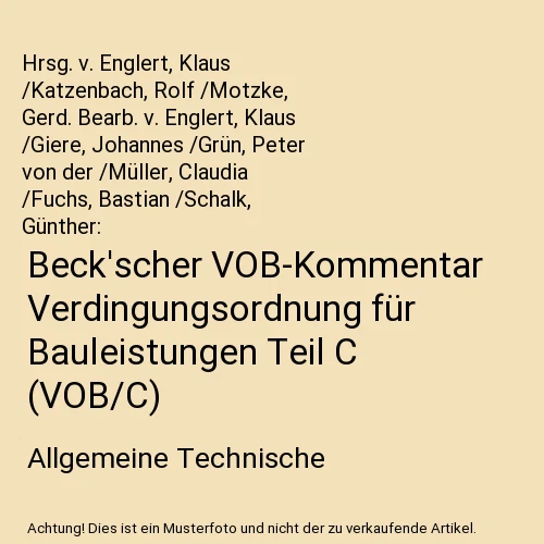 BECK'SCHER VOB-KOMMENTAR VERDINGUNGSORDNUNG für Bauleistungen Teil C ...