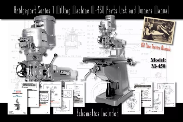 Bridgeport Series 1 Milling Machine M-450 Service Manual Parts Lists Schematics