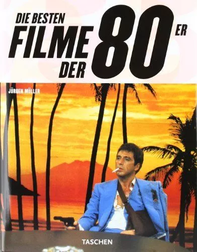 Die besten Filme der 80er. Jürgen Müller (Hg.). In Zusammenarbeit mit Herbert Kl