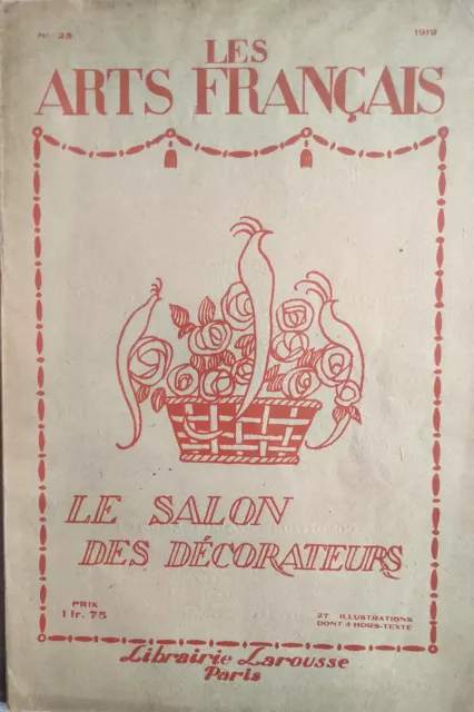 Rare revue Art Déco Salon des décorateurs 1919 Edgard Brandt Mare Sue Hamm degas