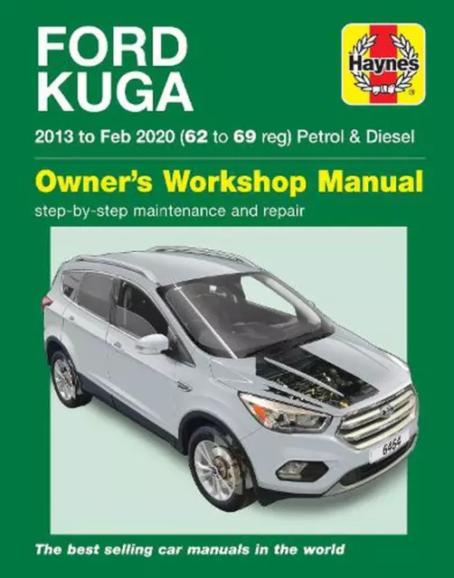 Ford Kuga 2013 - Feb 2020 (62 to 69) Haynes Repair Manual by Haynes Publishing P